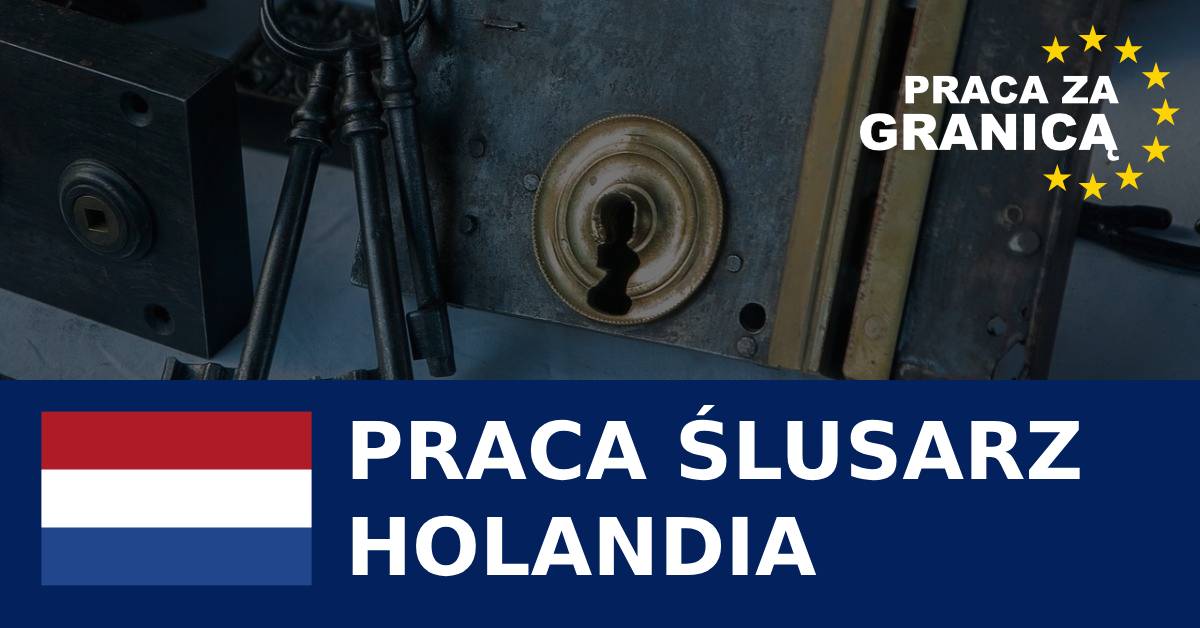 Praca Holandia ślusarz