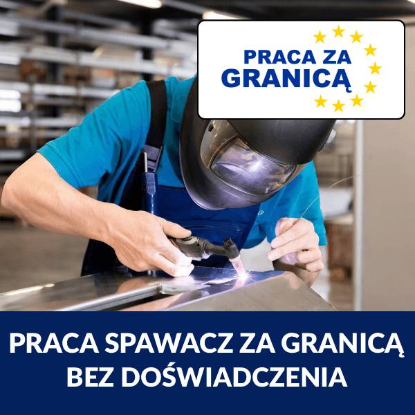 Praca bez doświadczenia za granicą=