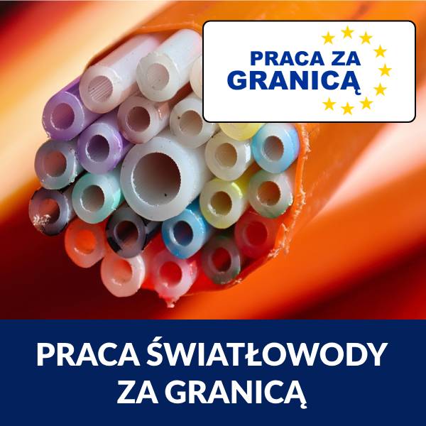 Światłowody praca za granicą