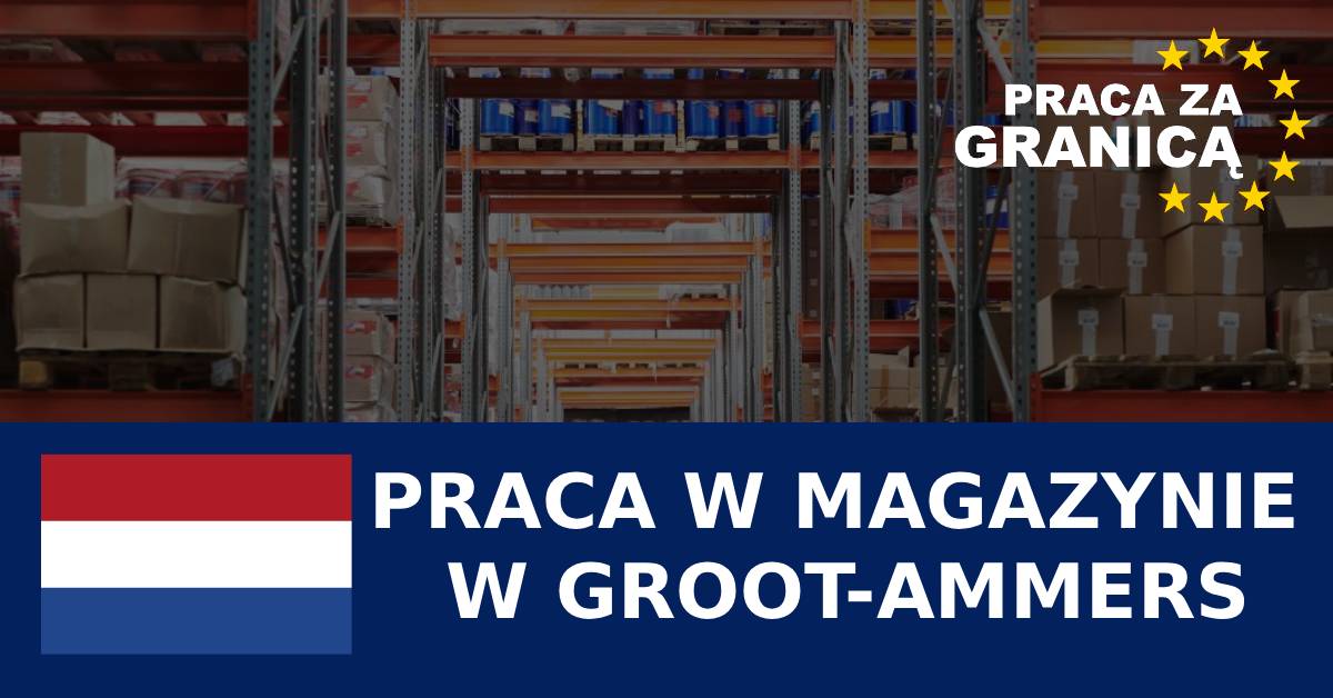 Praca w magazynie w Groot-Ammers