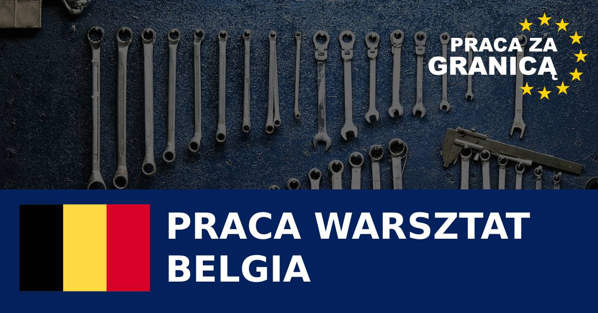 Belgia praca warsztat