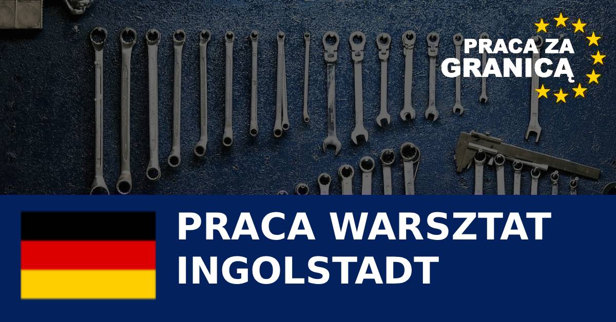 Praca warsztat Ingolstadt