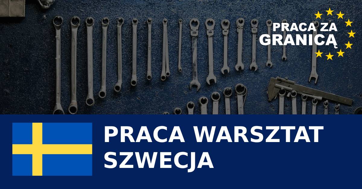 Praca warsztat Szwecja