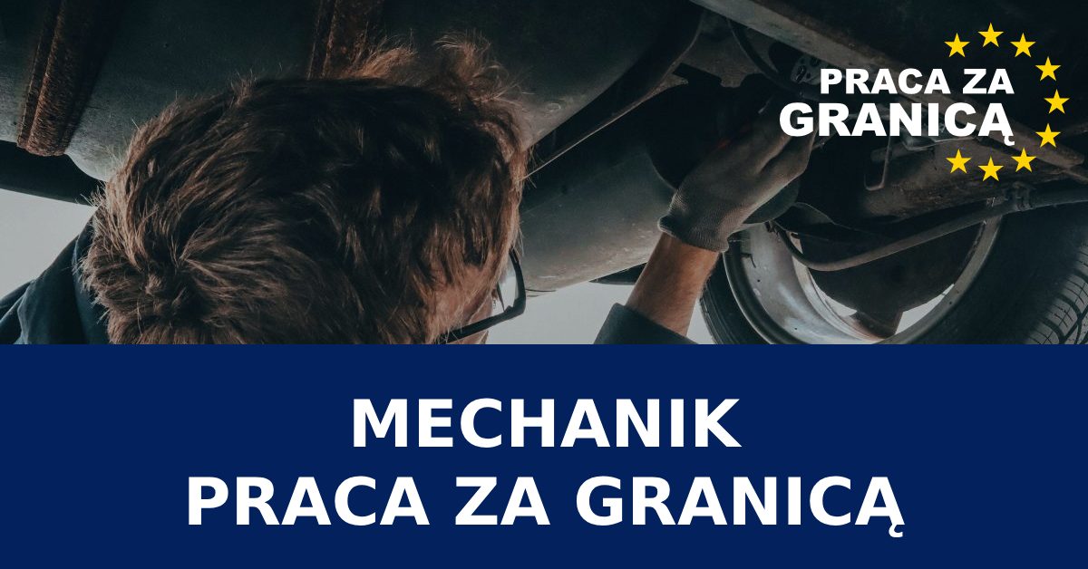 Praca mechanik samochodowy za granicą
