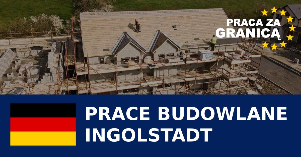 Prace budowlane Ingolstadt