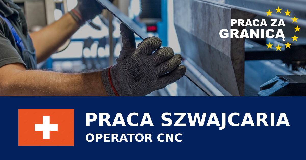 Operator CNC Szwajcaria praca PzG
