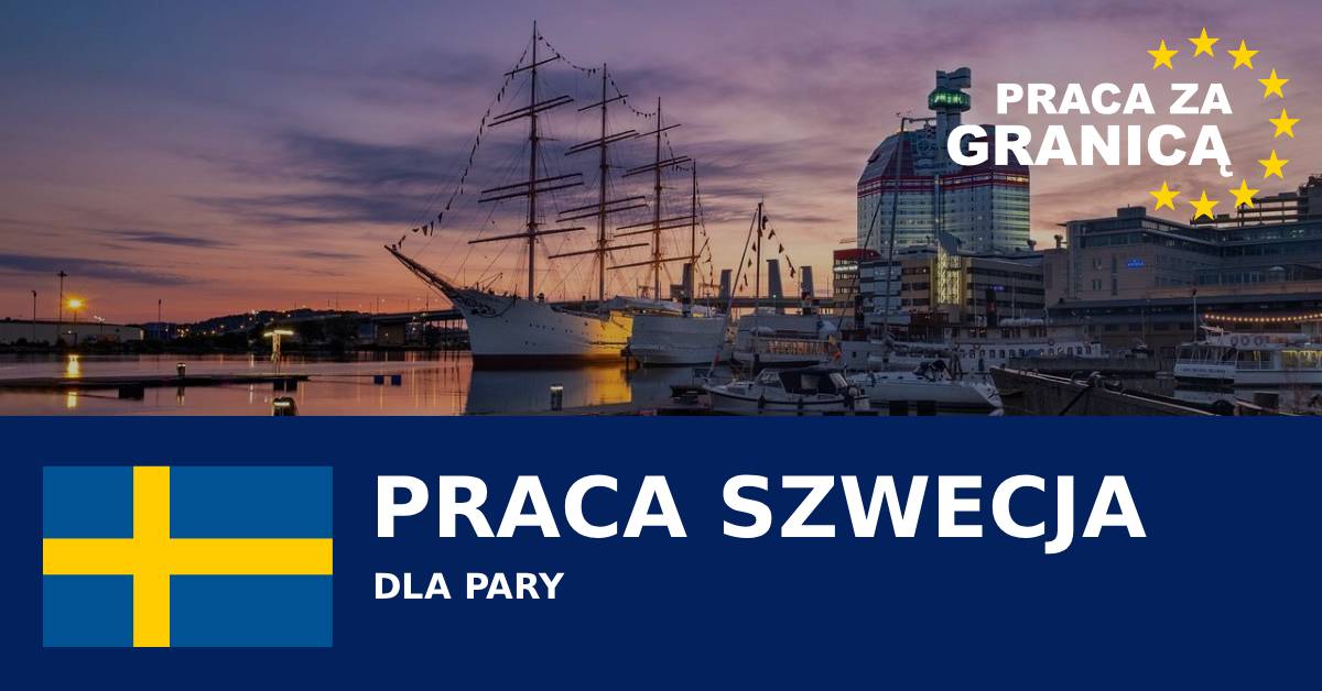 Praca Szwecja dla pary