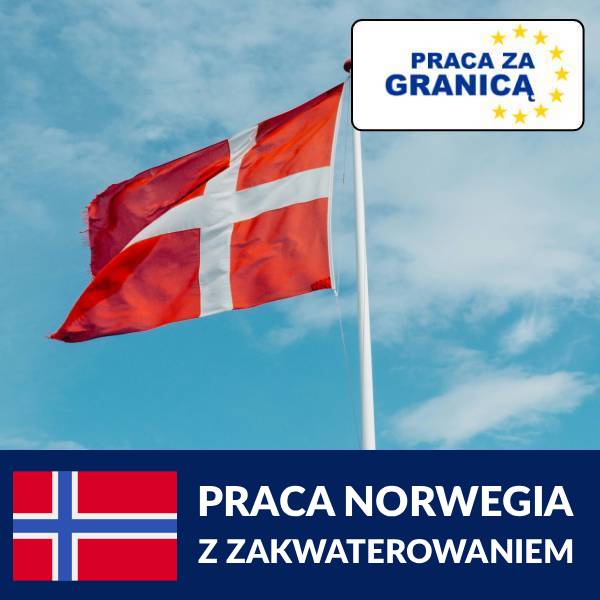 Praca z zakwaterowaniem Norwegia=